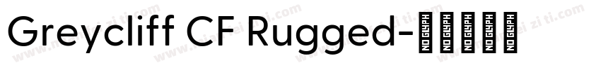 Greycliff CF Rugged字体转换
